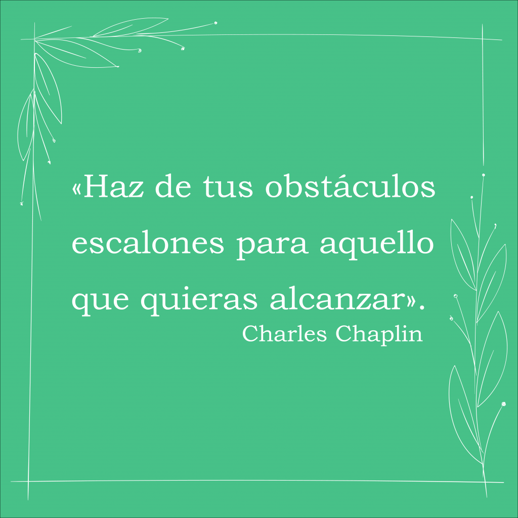 haz de tus obstáculos escalones